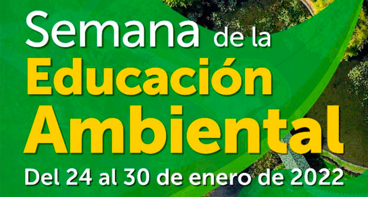 Semana de la Educación Ambiental - Del 24 al 30 de enero de 2022