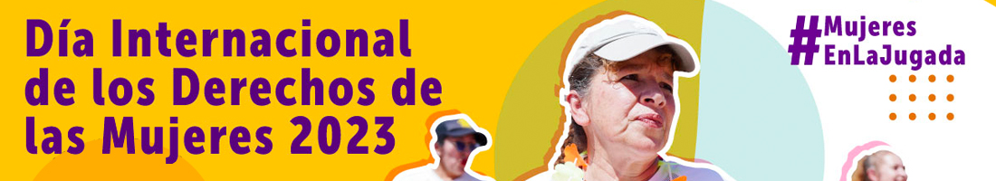 Pieza donde se lee el texto: Día Internacional de los Derechos de las Mujeres 2023 - #MujeresEnLaJuagada y se ven dos adultas mayores haciendo ejercicio.
