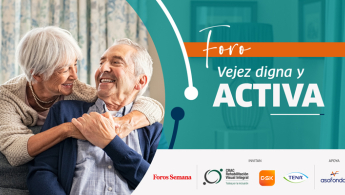 Pieza promocional del Foro de la vejez digna y activa organizado por la Revista Semana