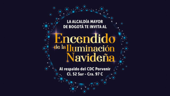 Parte de la pieza publicitaria donde se relaciona el texto: La Alcaldía Mayor de Bogotá te invita al "Encendido de la iluminación navideña" al respaldo del CDC Porvenir - Cl. 52 Sur - Cra. 97C