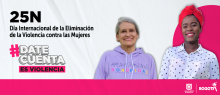 25N Día Internacional de la Eliminación de la Violencia contra las Mujeres - #DateCuenta es violencia - En la imagen se ven dos mujeres sonriendo, una de la tercera edad y la otra mujer es de raza afro.
