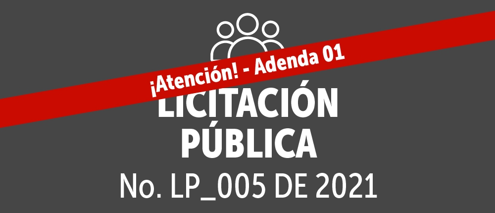 Licitación pública No. LP_005 de 2021 - Adenda 1