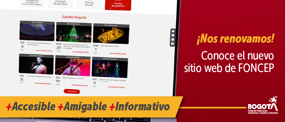 Se ve la pantalla de un computador con la nueva sección Gózate Bogotá de la nueva página web de FONCEP - ¡Nos renovamos! Conoce el nuevo sitio web de FONCEP - +Accesible +Amigable +Informativo