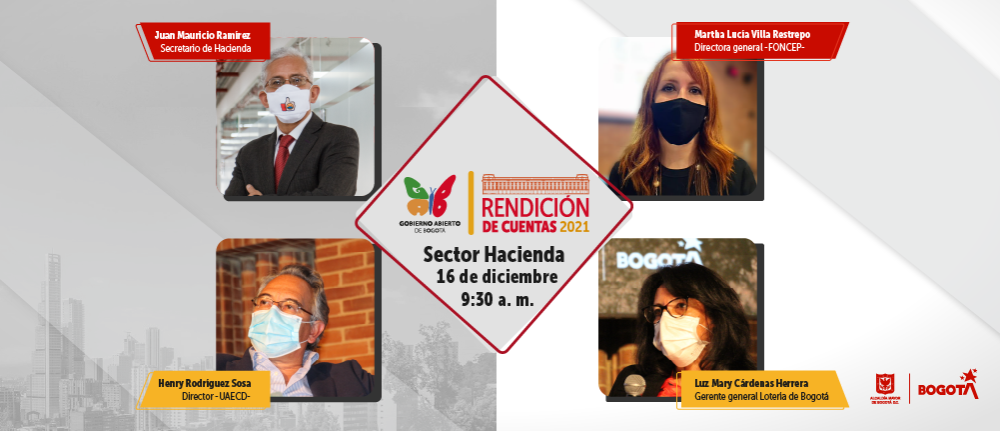 Pieza en la que se relacionan: Juan Mauricio Ramírez Secretario de Hacienda, Martha Lucía Villa Restrepo Directora general -FONCEP-, Luz Mary Cárdenas Herrera Gerente general Lotería de Bogotá y Henry Rodríguez Sosa Director -UAECD-